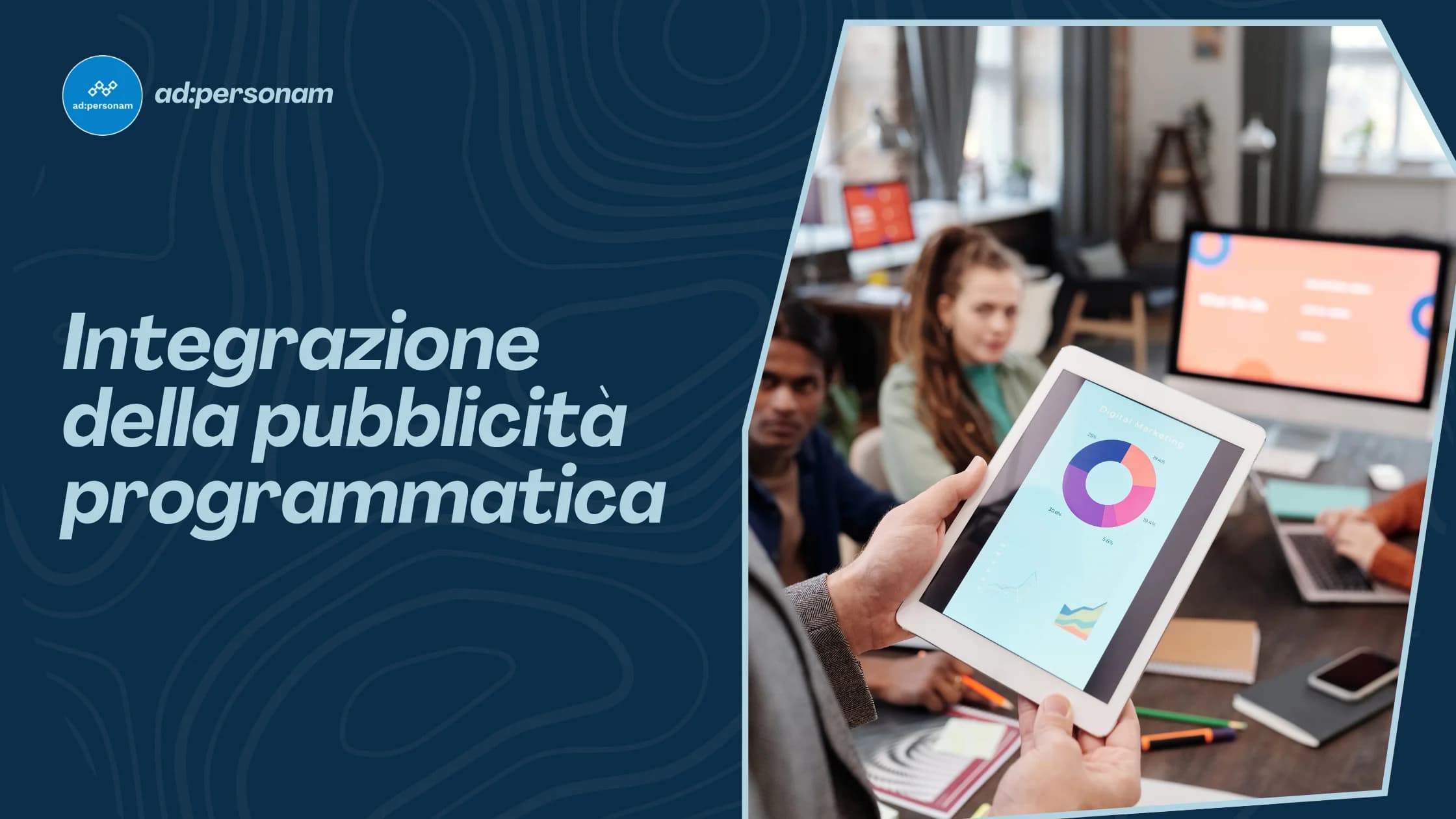 Come integrare la pubblicità programmatica nelle strategie di marketing