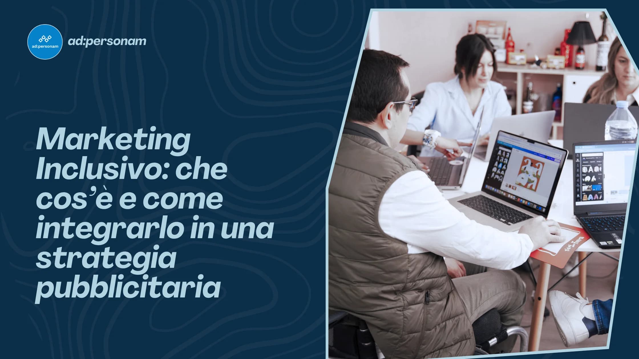 Marketing inclusivo: come il programmatic advertising sta rendendo la pubblicità per tutti