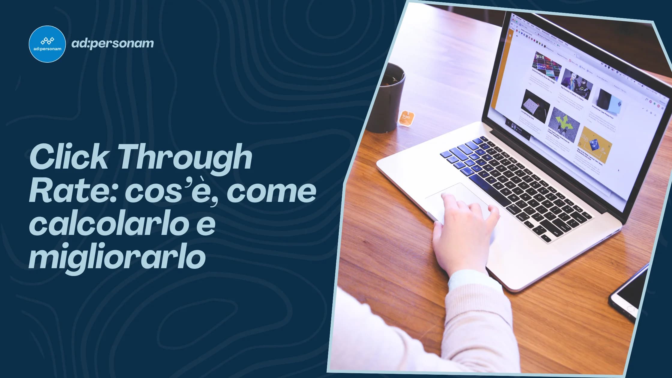 Formula CTR: cos'è il click-through rate, come si calcola e come migliorarlo