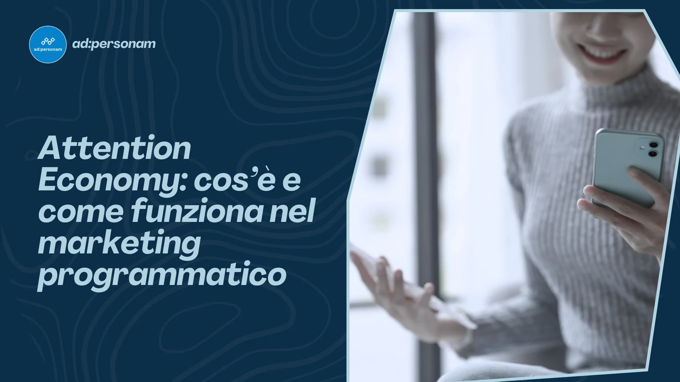 Attention Economy: come funziona nel marketing programmatico?
